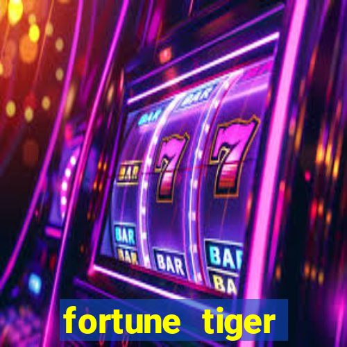 fortune tiger aposta 1 real